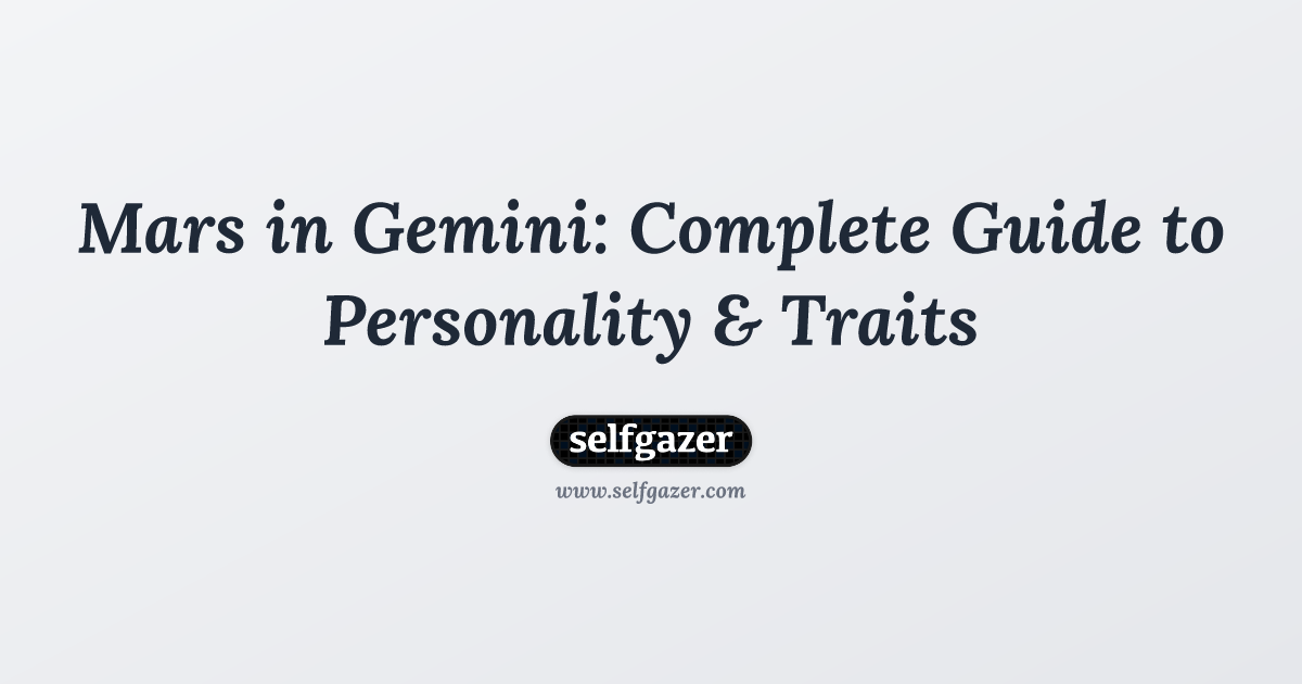 Mars in Gemini: Complete Guide to Personality & Traits